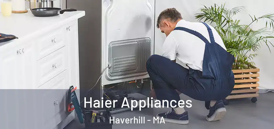  Haier Appliances Haverhill - MA