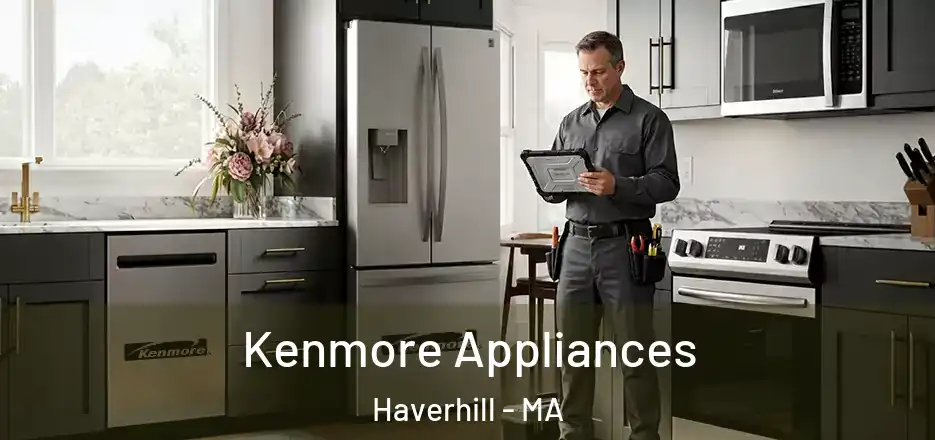  Kenmore Appliances Haverhill - MA