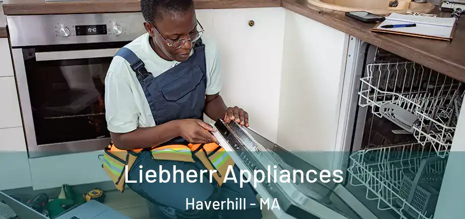  Liebherr Appliances Haverhill - MA