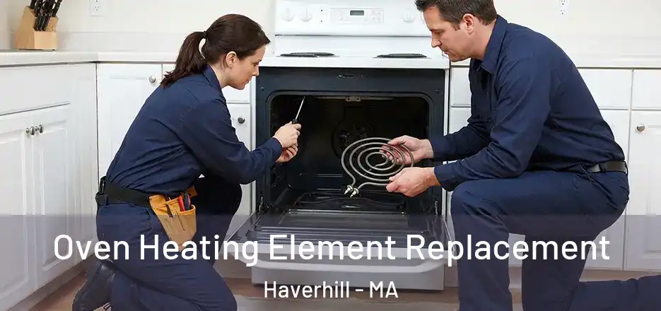  Oven Heating Element Replacement Haverhill - MA