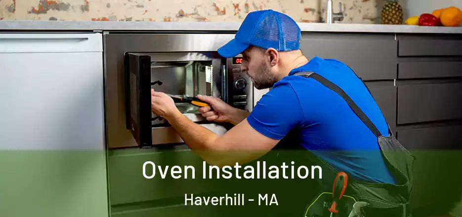 Oven Installation Haverhill - MA