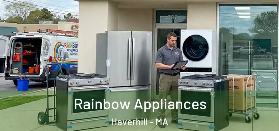 Rainbow Appliances Haverhill - MA