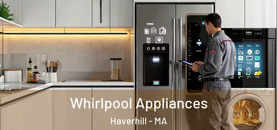  Whirlpool Appliances Haverhill - MA